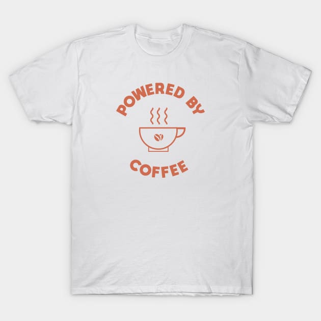 powered by coffee gift for coffee lovers T-Shirt by A Comic Wizard